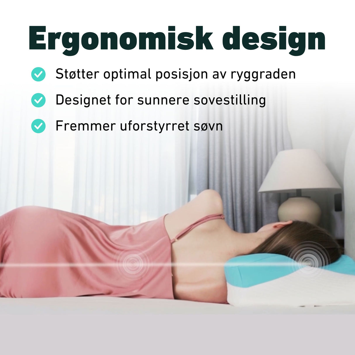 Ergonomisk design på puten som støtter optimal posisjon av ryggraden
