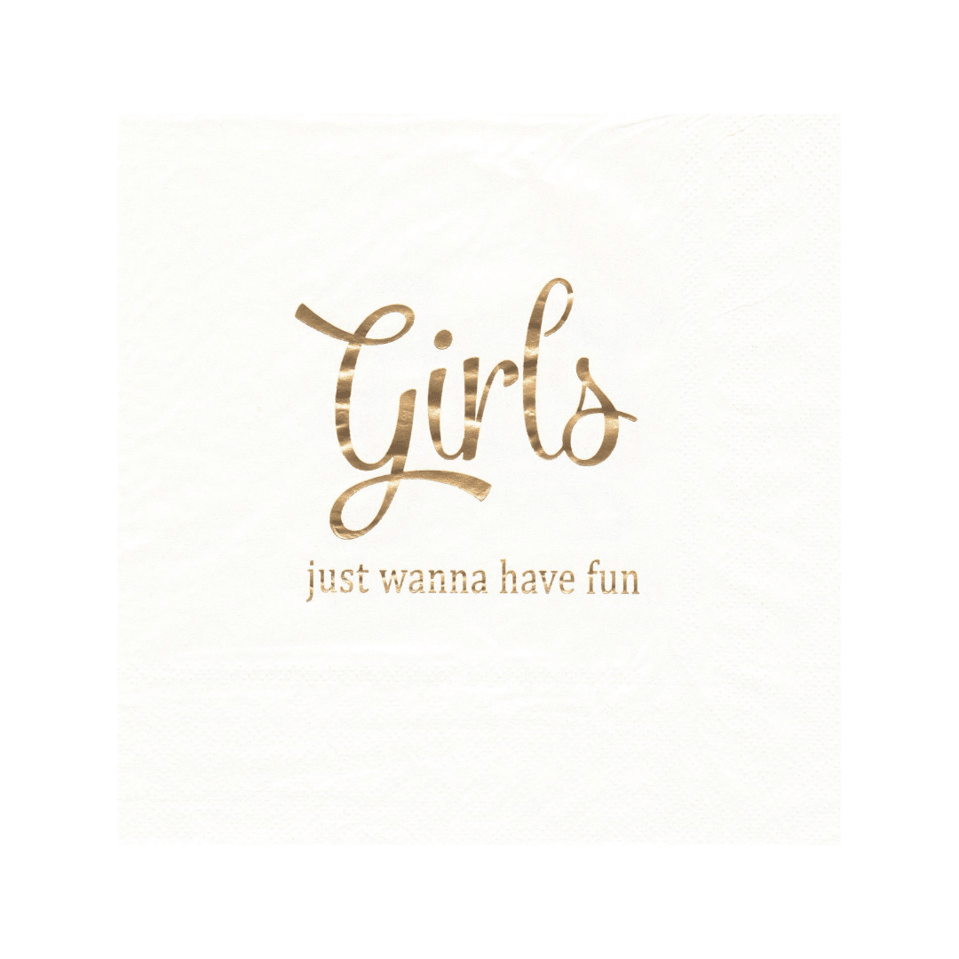 Festservietter med teksten Girls Just Wanna Have Fun på hvit bakgrunn