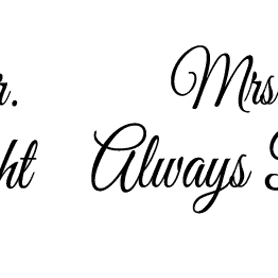 Mr. Right & Mrs. Always Right