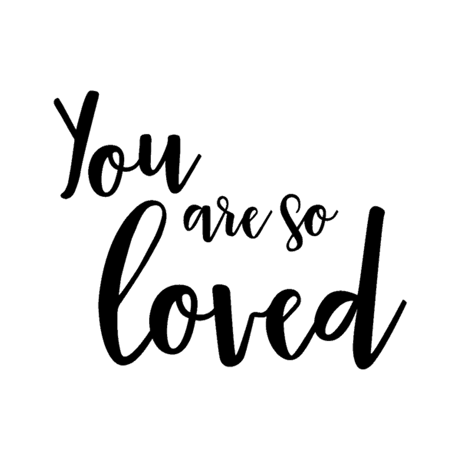 You are so loved wallsticker