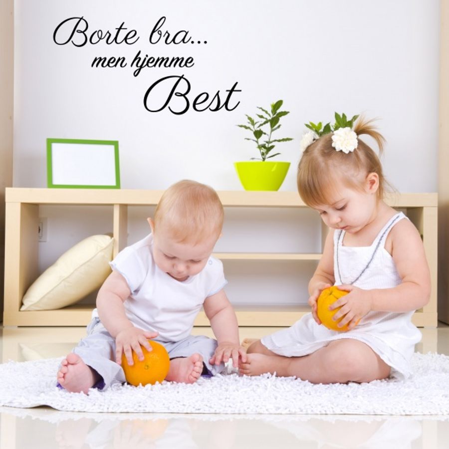 Borte bra.. men hjemme best